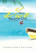 When Two Become One: Thoughts from a Man in Pain 1479772127 Book Cover