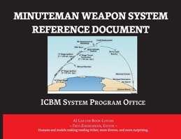 Minuteman Weapon System History and Description (AI Lab for Book-Lovers) 1608883485 Book Cover