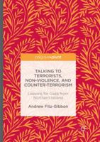 Talking to Terrorists, Non-Violence, and Counter-Terrorism: Lessons for Gaza from Northern Ireland 3319338366 Book Cover