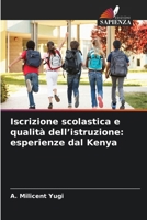 Iscrizione scolastica e qualità dell'istruzione: esperienze dal Kenya (Italian Edition) 6630311515 Book Cover