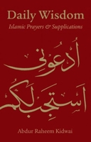 Daily Wisdom: Islamic Prayers & Supplications 1847740480 Book Cover