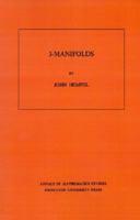 3 Manifolds. (AM-86) (Annals of Mathematics Studies) 0691081832 Book Cover