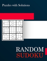 Random Sudoku: Sudoku Puzzles with Solutions B092XPNQQC Book Cover