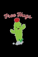 Free hugs: 6x9 Cactus lined ruled paper notebook notes 167163778X Book Cover