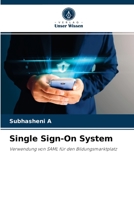Single Sign-On System: Verwendung von SAML für den Bildungsmarktplatz 6204048295 Book Cover