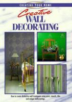 Creative Wall Decorating 1558704159 Book Cover