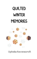 Quilted Winter Memories 9916944318 Book Cover