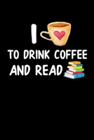 Drink Coffee And Read: Reading Journal for Book Lovers, Teachers and Students - Chart Progress, Keep Track of and Review the books you have read. A ... School and Summer Books and a Book Wish List. 1712287133 Book Cover