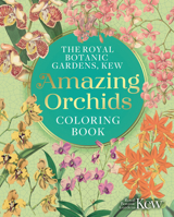 The Royal Botanic Gardens, Kew Amazing Flowers Coloring Book 1398844195 Book Cover