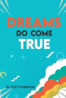 Dreams Do Come True B0DYYJ5NN2 Book Cover
