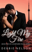 Light My Fire 1039134130 Book Cover