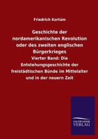 Geschichte Der Nordamerikanischen Revolution Oder Des Zweiten Englischen Burgerkrieges 3846033480 Book Cover