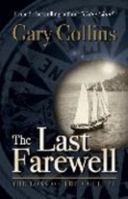 The Last Farewell: The Loss of the Collett 1897317247 Book Cover