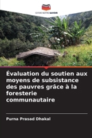 Évaluation du soutien aux moyens de subsistance des pauvres grâce à la foresterie communautaire (French Edition) 6208216435 Book Cover