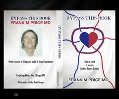 Bypass This Book: How to Avoid or Survive Cardiac Bypass Surgery 0998226602 Book Cover