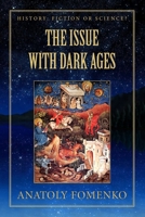 The Issue with Dark Ages 1549730304 Book Cover