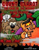 Count Carrot and the Mystery of the Blood Oranges 1545347778 Book Cover