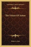 Vision of Anton 0548488495 Book Cover