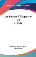 Les Soirees Villageoises V2 (1830) 1167575040 Book Cover