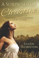 A Surprise for Christine 4824109213 Book Cover