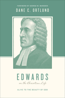 Edwards on the Christian Life: Alive to the Beauty of God 143353505X Book Cover