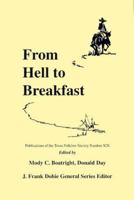 From Hell to Breakfast (Publications of the Texas Folklore Socie Series, 19) 1574410997 Book Cover