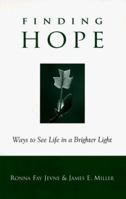 Finding Hope: Ways to See Life in a Brigther Light 1885933304 Book Cover
