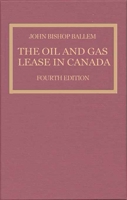 The Oil and Gas Lease in Canada 0802093507 Book Cover