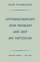 Untersuchungen Zum Problem Der Zeit Bei Nietzsche 9401187487 Book Cover
