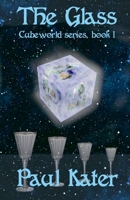 The Glass (Cubeworld) B0DT2L2PLB Book Cover