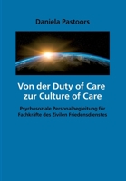 Von der Duty of Care zur Culture of Care: Psychosoziale Personalbegleitung für Fachkräfte des Zivilen Friedensdienstes 3347405609 Book Cover