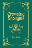 Crowning Thoughts 1728374375 Book Cover