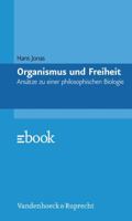 Organismus und Freiheit: Ansätze zu Einer Philosophischen Biologie 3525013116 Book Cover