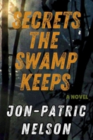 Secrets The Swamp Keeps B0FSJNS7F6 Book Cover