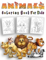 Animals Coloring Book For Kids: My Best Toddler Coloring Book Animals Ages 3-8, Great Gift For Boys & Girls B092X32CH8 Book Cover