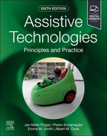 Assistive Technologies: Principles and Practice 0443109699 Book Cover
