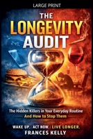 The Longevity Audit: The Hidden Things in Your Daily Life That Are Quietly Shortening Your Healthspan B0GXWW6TS7 Book Cover