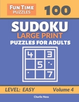 100 Sudoku Large Print Number Puzzles for Adults, Volume 4: Easy Sudoku for Beginners B095GRW252 Book Cover