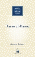 Hasan al-Banna 1851684301 Book Cover