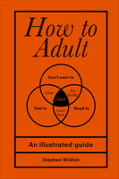 How to Adult 1529102537 Book Cover