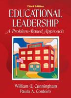 Educational Leadership: A Problem-Based Approach (3rd Edition) 020557842X Book Cover