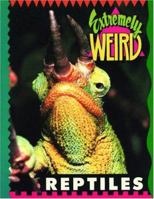 Extremely Weird Reptiles (Extremely Weird) 1562611747 Book Cover