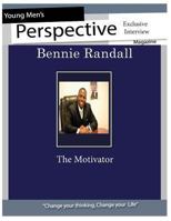 Young Men's Perspective Magazine's Exclusive: Bennie Randall: Young Men's Perspective Magazine 1491232706 Book Cover