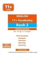 English 11+ Vocabulary - Book 2: Printed Edition (11+ Vocabulary Books : Printed Edition) B0D1KR6T5X Book Cover