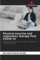 Physical exercise and respiratory therapy Post COVID-19 6205643170 Book Cover
