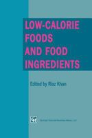 Low-Calorie Foods and Food Ingredients 1461363624 Book Cover