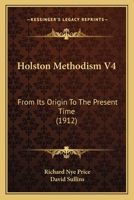 Holston Methodism V4: From Its Origin To The Present Time 1166488586 Book Cover