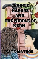 Georgie Karras and the Niddle of Nern (The Kingdom of Nern) 1964989078 Book Cover