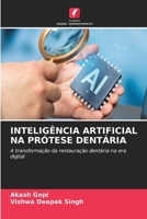 Inteligência Artificial Na Prótese Dentária (Portuguese Edition) 6630327721 Book Cover