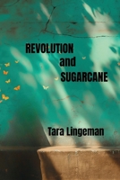 Revolution and Sugarcane: It All Belongs B0FG7MRGYW Book Cover